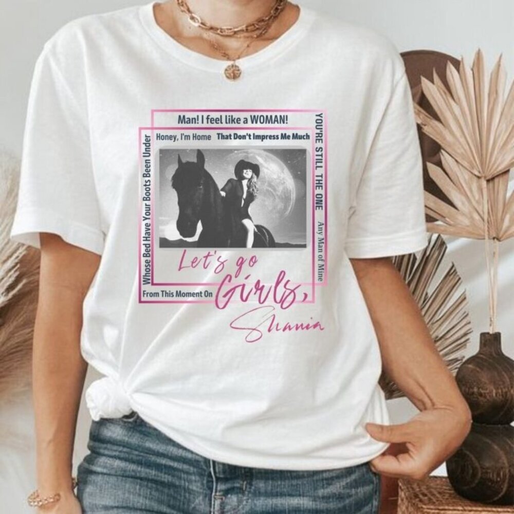 Shania Twain Lets Go Girls Country Graphic Tee Queen Of Me Tour Music Fan Tee